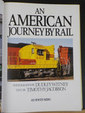 American Journey by Rail by Jacobson & Witney w/ Dust Jacket