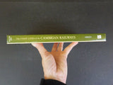 Coast Lines of the Cambrian Railways Volume 1 by C C Green  W/ dust jacket