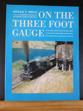 On the Three Foot Gauge By Edgar Mead RGS D&RGW Isle of Man Railway