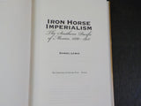 Iron Horse Imperialism by Daniel Lewis Southern Pacific of Mexico 1880-1951 w/DJ