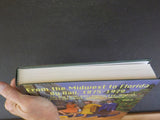 From the Midwest to Florida By Rail 1875-1979 Vol 2 Q&C Big 4 NYC Frisco FEC Amt