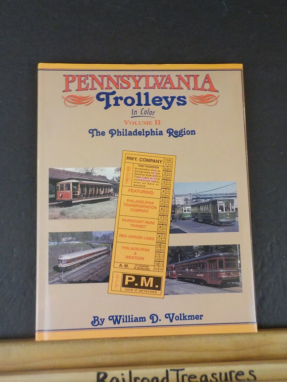 Pennsylvania Trolleys In Color Vol 2 The Philadelphia Region Volkmer Morning Sun