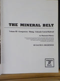 Mineral Belt Volume III Georgetown - Mining - Colorado Central Railroad