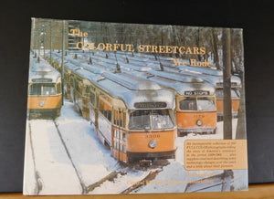 Colorful Streetcars We Rode CERA Bulletin #125 w dust jacket