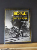 Highball A Pageant of Trains by Lucius Beebe HC with Dust Jacket