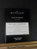 Rutland, The Arrivals and Departures By R W Nimke Train Schedules 1901-61 SIGNED