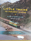 Little Trains to Faraway Places by Karl Zimmerman w/ dust jacket