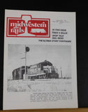Midwestern Rails 1984 June-July Vol.11 No.3 Issue 91 Train #BUJJA BCR&N story co