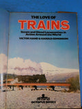 Love of Trains, The By Hand & Edmonson Steam and Diesel Locomotives w/ DJ