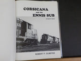 Corsicana and the Ennis Sub by Robert Olmsted w/Dust Jacket SP/SSW Texas