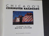 Chicago's Commuter Railroads Guide to the Metra System