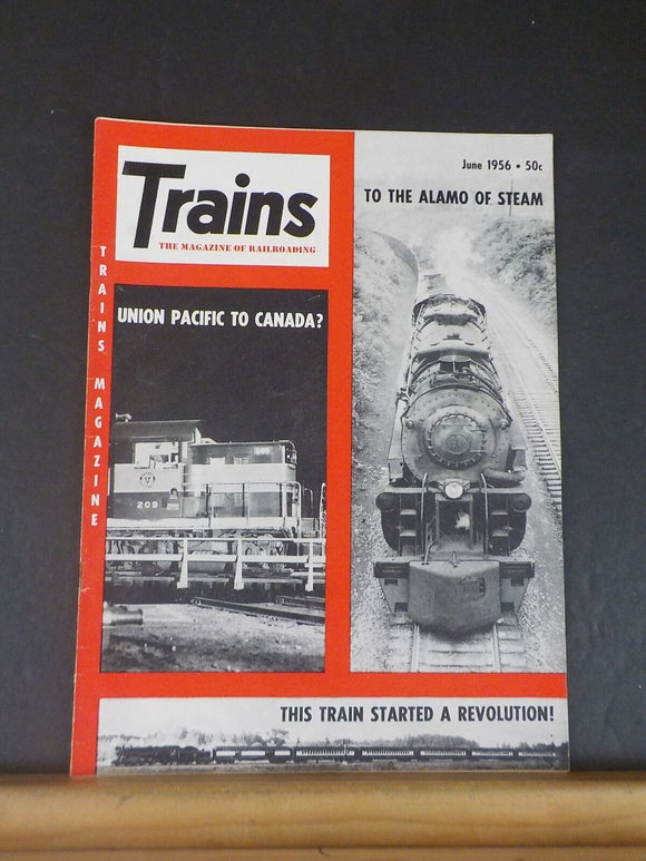 Trains Magazine 1956 June Union Pacific to Canada Roanoke Aerotrain