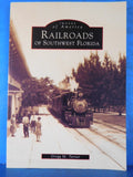 Images of America Railroads of Southwest Florida by Gregg M Turner Soft Cover 19