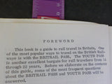 Baxter’s Britrail Pass Travel Guide 1974-75     soft cover