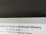 Encyclopedia of Western Railroad History The Desert States Robertson HC 1986