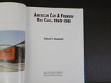 American Car & Foundry Box Cars, 1960-1981 by Edward S Kaminski