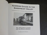 Narrow Gauge in the Sheepscot Valley Vol 3 Comprehensive Guide WW&F SC
