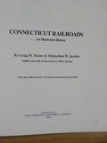 Connecticut Railroads an Illustrated History 150 years of railroad history  w/DJ