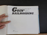 Goin’ Railroading A Century on the Colorado High Iron Sam Speas w/DJ