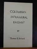 Columbian Intramural Railway A Pioneer Elevated Line by Thomas R Bullard