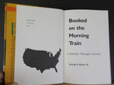 Journey Through America Booked on the Morning Train, A by George Scheer III w/DJ
