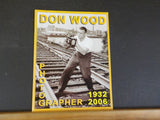 Don Wood Photographer 1932-2006 PRRT&HS special publication   SIGNED by Don Wood