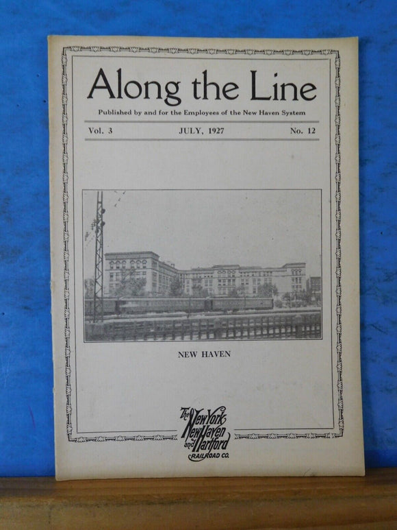 Along the Line 1927 July  New York New Haven & Hartford Employee Magazine