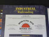 Industrial Railroading in Color Volume 2 by Stephen M. Timko Morning Sun Books