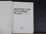 Across the Columbia Plain By Peter J. Lewty RR expansion interior NW 1885-93