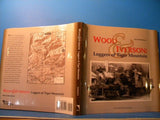 Wood & Iverson Loggers of Tiger Mountain 2001 By Ken Schmelzer with dust jacket