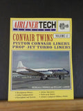 Airliner Tech Series Vol 12 Convair Twins Piston Convair-Liners Prop-Jet Turbo-L