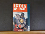 India by Rail by Royston Ellis  2nd edition    Soft Cover