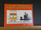 Early American Steam Locomotives 1830-1900 1st seven decades by Reed Kinert w/DJ