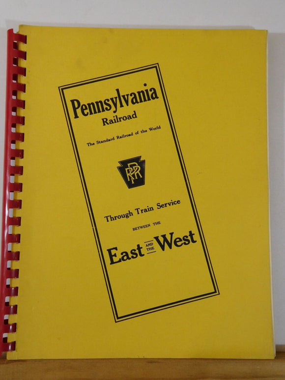 Pennsylvania Railroad Through Train Service Between the East & West by Gardner