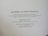 Growing Up with Trains II by Richard Steinheimer and Ted Benson SC 1983