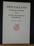 New England In National Leadership 1895 First Steam Railroad electrified Newcome