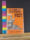Kansas West by George Anderson Dust Jacket 80+ illustrations 1963 1st printing