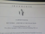 History of the Steam Train Iron Horse by Lorie & Garratt    W/dust jacket