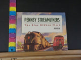 Pennsy Streamliners by Joe Welsh The Blue Ribbon Fleet with dust jacket