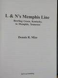 L&N’s Memphis Line by Dennis R Mize Hard Cover