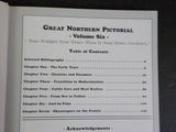 Great Northern Pictorial Volume Six John F Strauss, Jr Hard cover