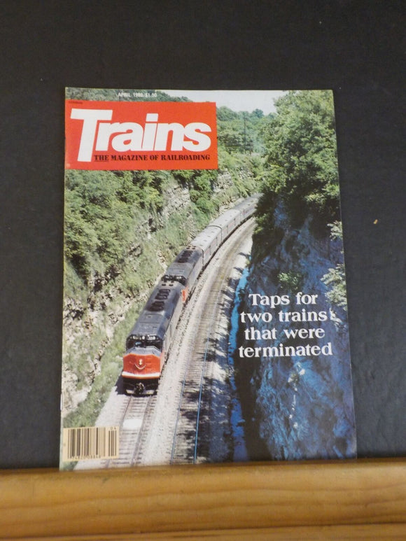 Trains Magazine 1980 April Taps for two trains that were terminated Floridian fa