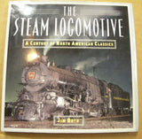 Steam Locomotive, The  A century of North American Classics By Jim Boyd DJ