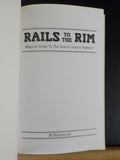 Rails to the Rim By Al Richmond Soft Cover