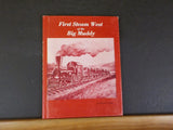 First Steam West of the Big Muddy Byron E Guise SIGNED