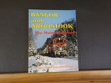 Bangor and Aroostook The Maine Railroad by Angier & Cleaves Soft Cover