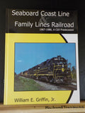 Seaboard Coast Line & Family Lines Railroad by William Griffin Jr 1967-1986. HC