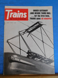 Trains Magazine 1970 July  All Electric issue Under catenary & beside thrid rail