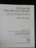 Steam on the Kettle Valley by Robert D Turner Ry heritage remembered Soft Cover