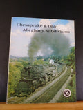 Chesapeake & Ohio Alleghany Subdivision by Thomas Dixon Jr Soft Cover 1985